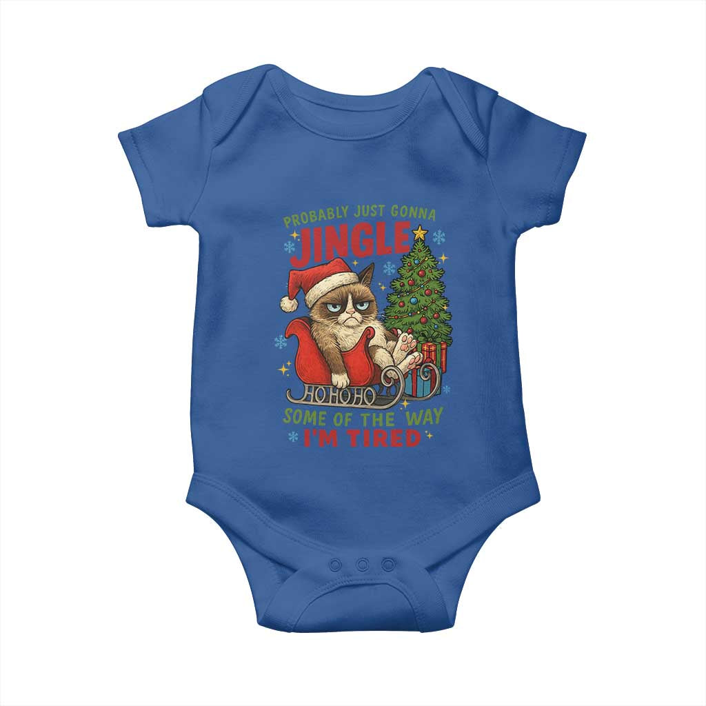 Funny Christmas Grumpy Cat Baby Onesie Probably Just Gonna Jingle Some Of The Way I Am Tired TS11 Royal Blue Print Your Wear