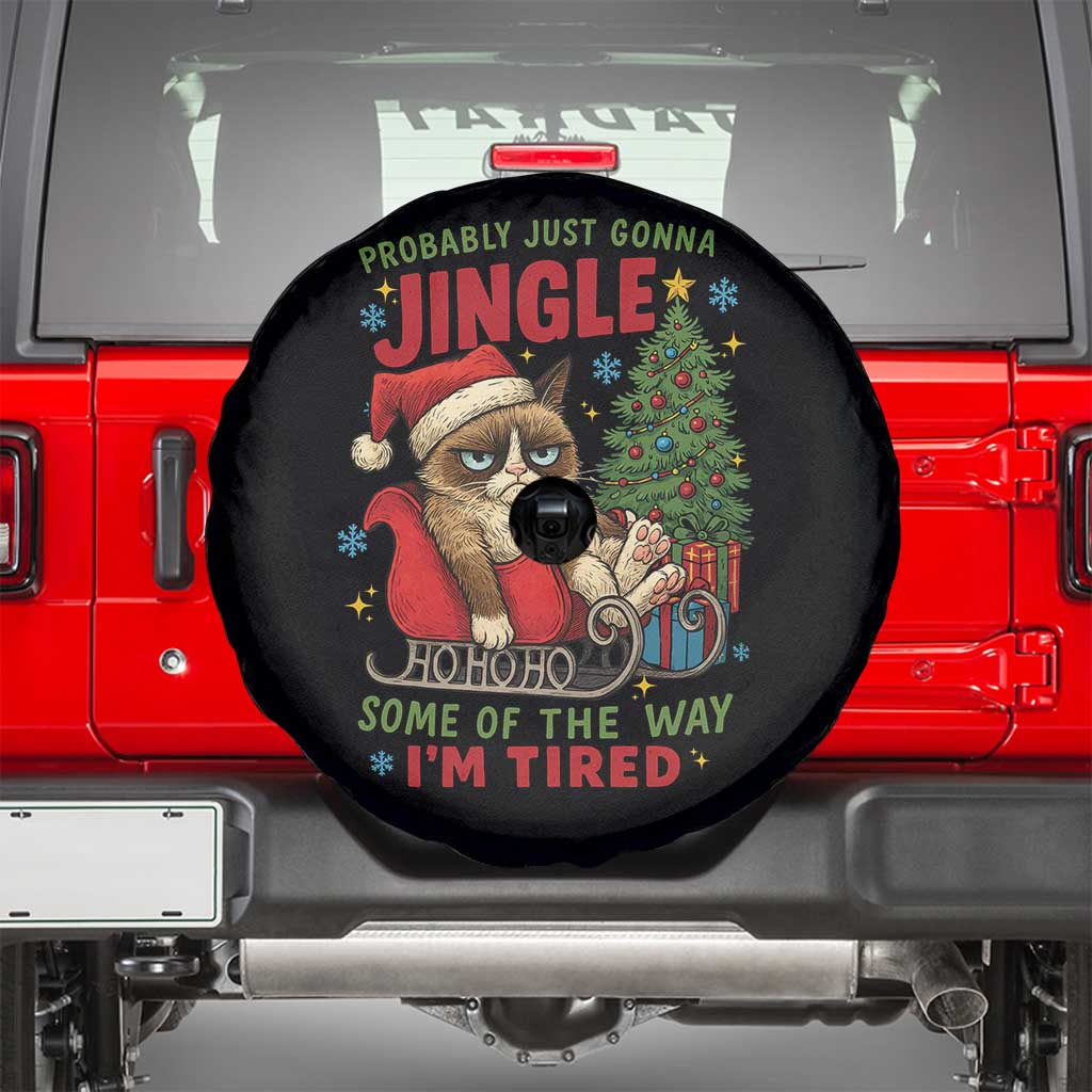Funny Christmas Grumpy Cat Spare Tire Cover Probably Just Gonna Jingle Some Of The Way I Am Tired TS11 Black Print Your Wear