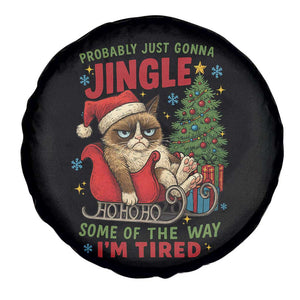 Funny Christmas Grumpy Cat Spare Tire Cover Probably Just Gonna Jingle Some Of The Way I Am Tired TS11 Print Your Wear