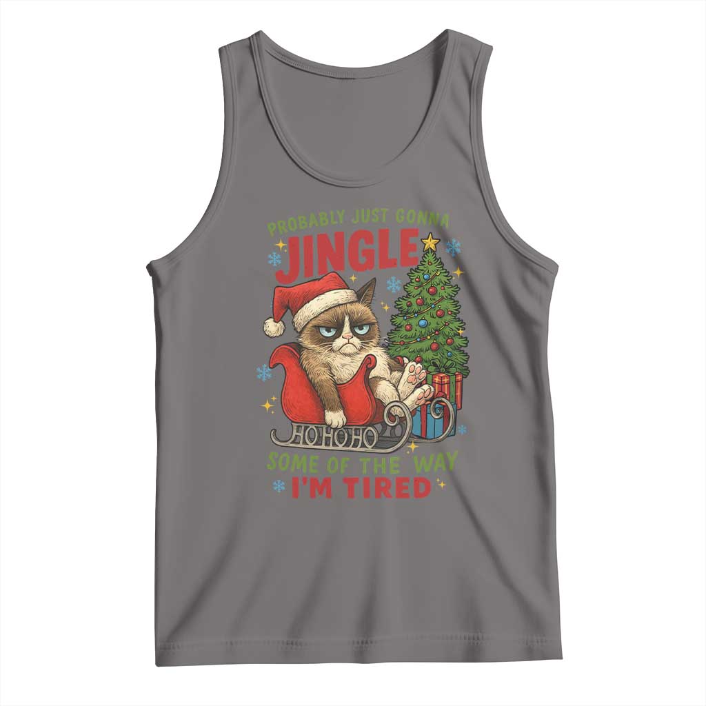 Funny Christmas Grumpy Cat Tank Top Probably Just Gonna Jingle Some Of The Way I Am Tired - Print Your Wear