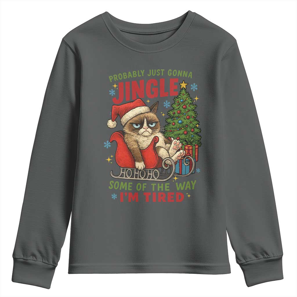 Funny Christmas Grumpy Cat Youth Sweatshirt Probably Just Gonna Jingle Some Of The Way I Am Tired TS11 Dark Heather Print Your Wear