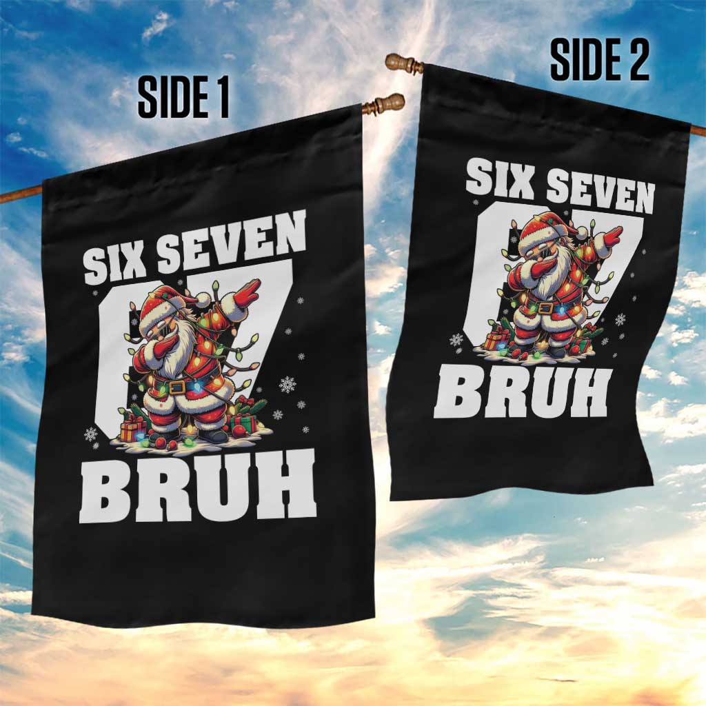 Funny Christmas Six Seven Bruh Garden Flag Dabbing Santa TS11 Print Your Wear