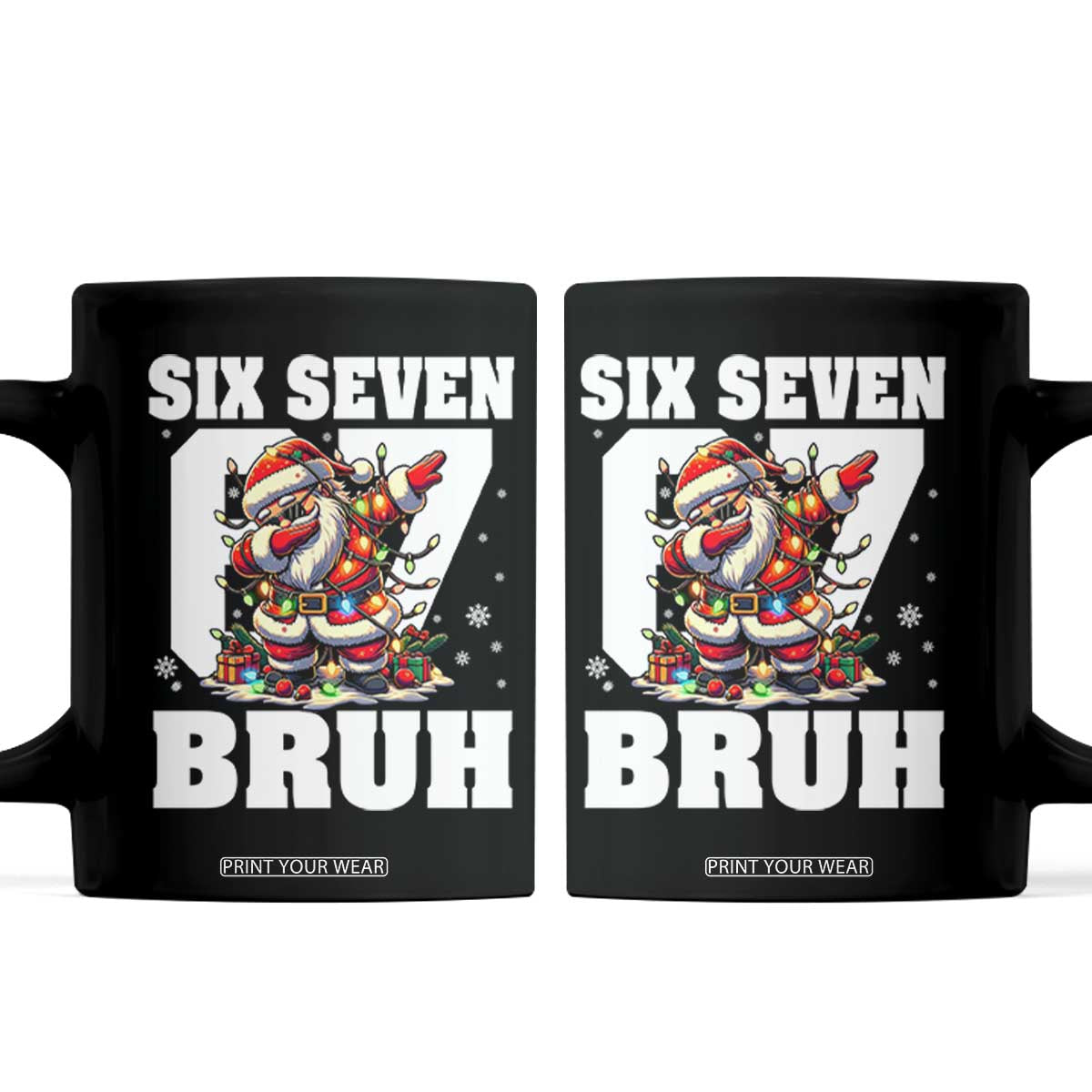 Funny Christmas Six Seven Bruh Coffee Mug Dabbing Santa TS11 Black Print Your Wear