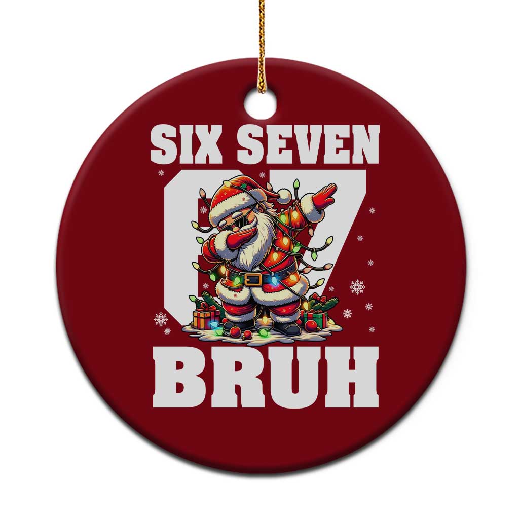 Funny Christmas Six Seven Bruh Ceramic Ornament Dabbing Santa TS11 1pc Red Print Your Wear