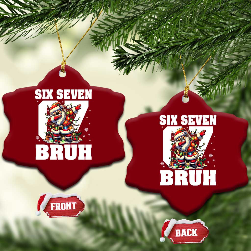 Funny Christmas Six Seven Bruh Ceramic Ornament Dabbing Santa TS11 Print Your Wear
