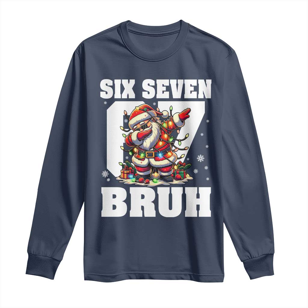 Funny Christmas Six Seven Bruh Long Sleeve Shirt Dabbing Santa TS11 Navy Print Your Wear