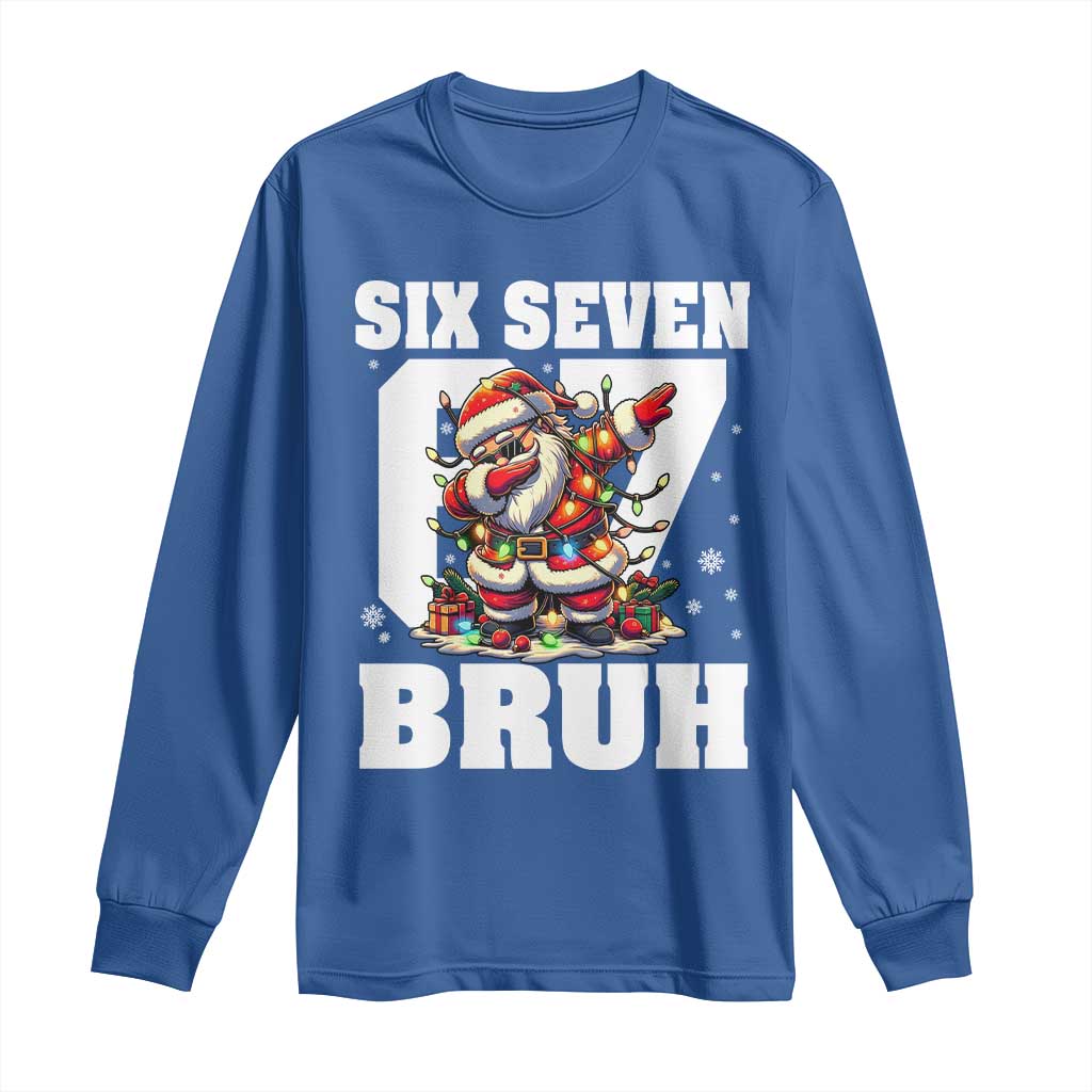 Funny Christmas Six Seven Bruh Long Sleeve Shirt Dabbing Santa TS11 Royal Blue Print Your Wear
