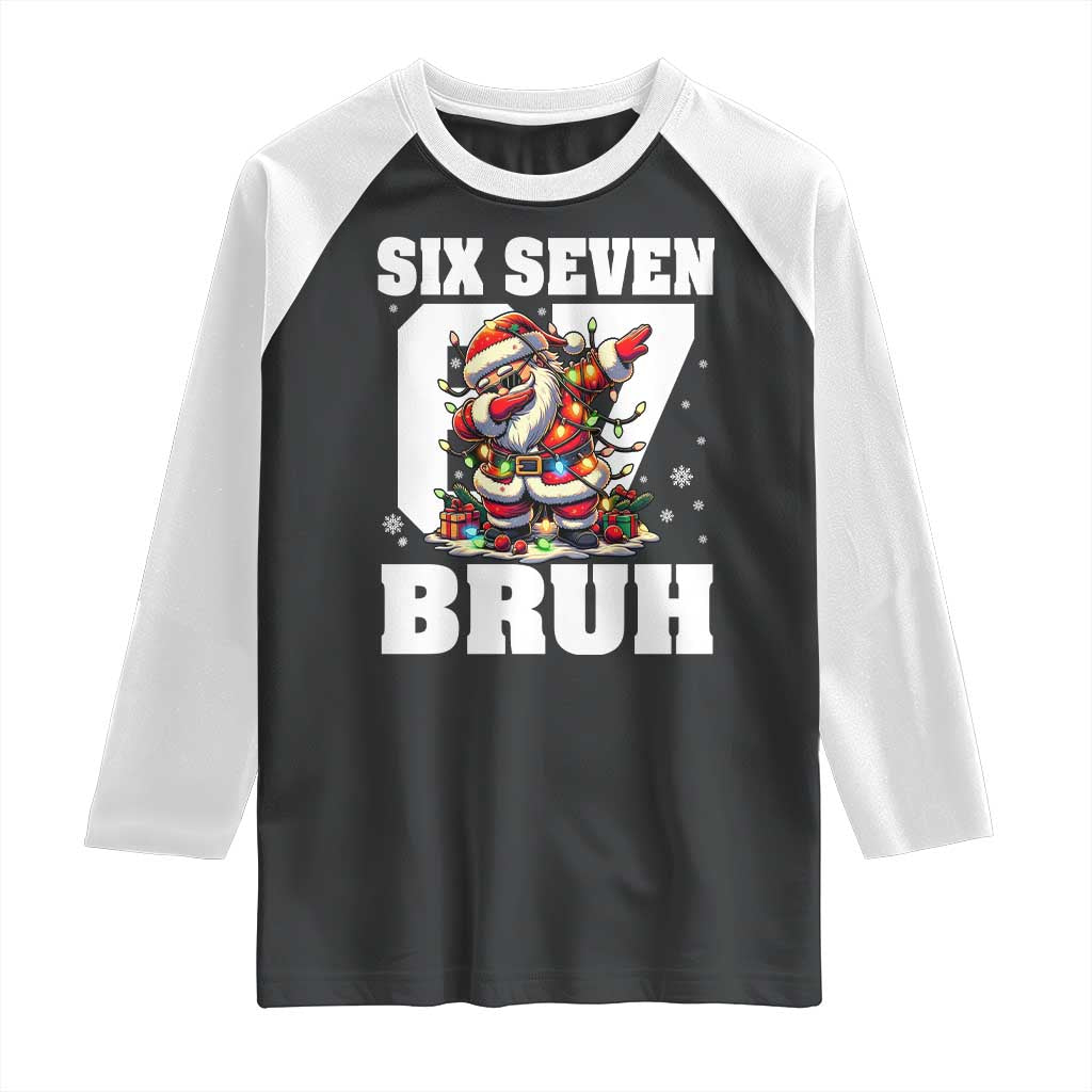 Funny Christmas Six Seven Bruh Raglan Shirt Dabbing Santa TS11 Black White Print Your Wear