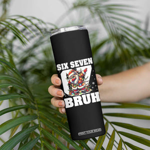Funny Christmas Six Seven Bruh Skinny Tumbler Dabbing Santa TS11 Print Your Wear