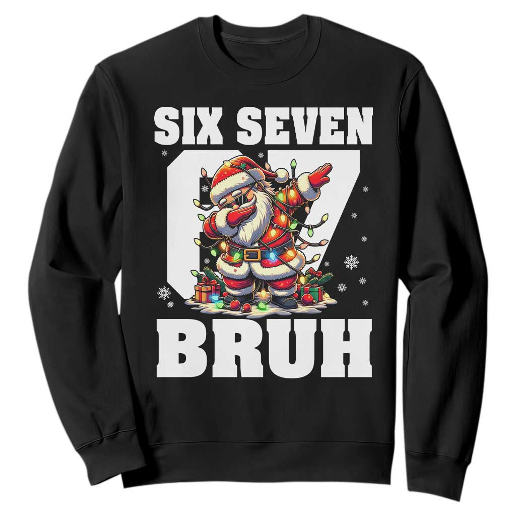 Funny Christmas Six Seven Bruh Sweatshirt Dabbing Santa TS11 Black Print Your Wear