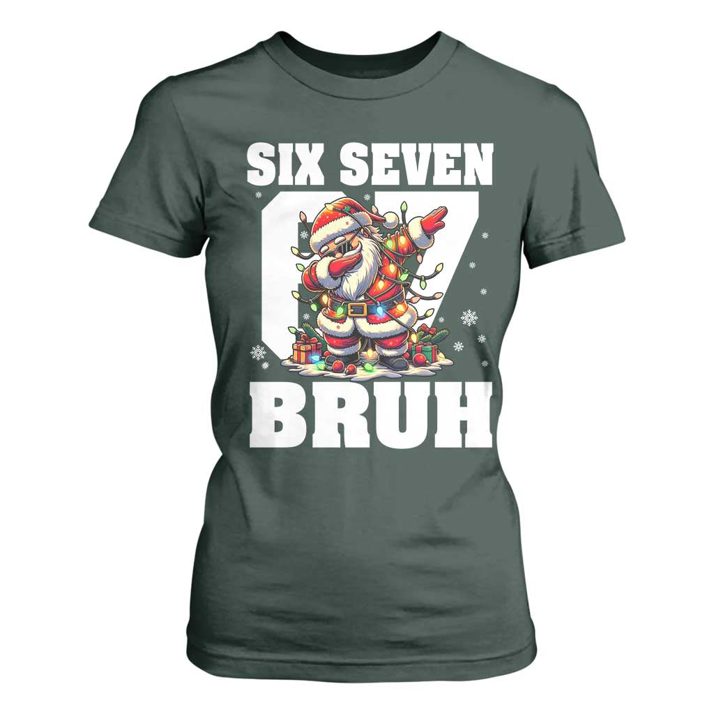 Funny Christmas Six Seven Bruh T Shirt For Women Dabbing Santa TS11 Dark Forest Green Print Your Wear