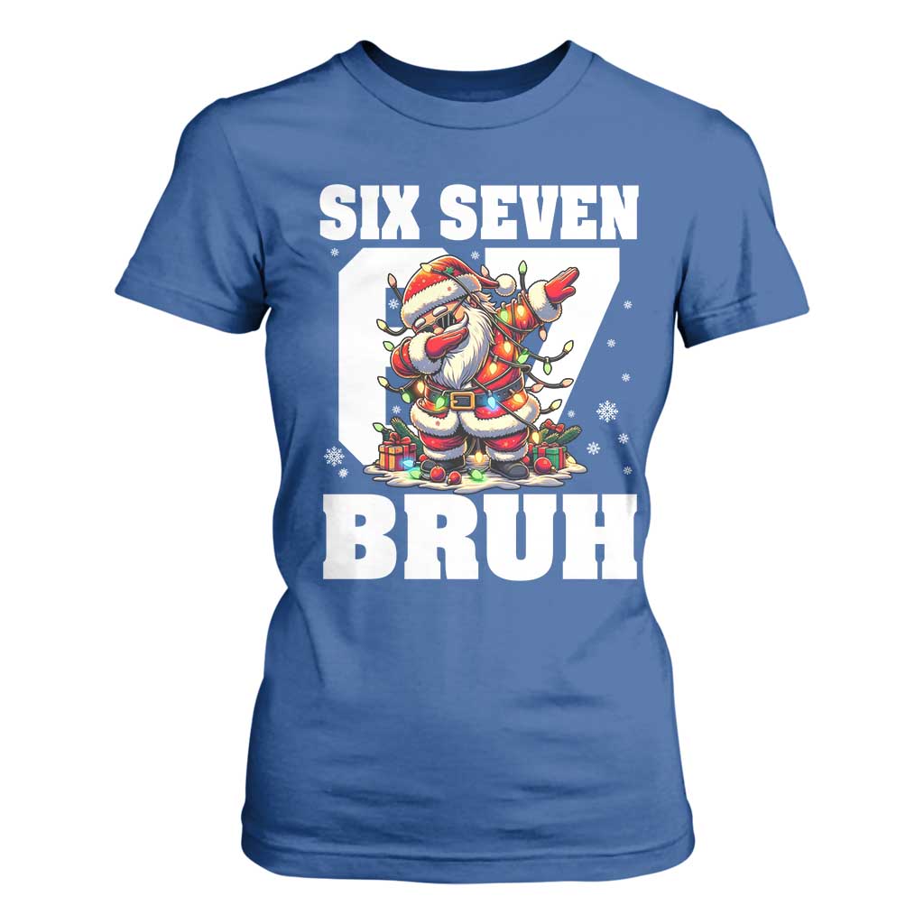 Funny Christmas Six Seven Bruh T Shirt For Women Dabbing Santa TS11 Royal Blue Print Your Wear