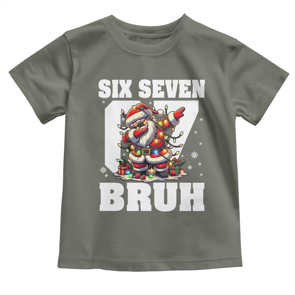Funny Christmas Six Seven Bruh Toddler T Shirt Dabbing Santa TS11 Military Green Print Your Wear