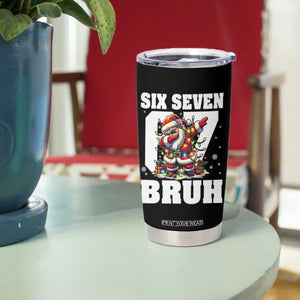 Funny Christmas Six Seven Bruh Tumbler Cup Dabbing Santa TS11 Print Your Wear