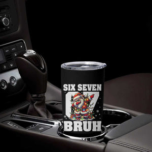 Funny Christmas Six Seven Bruh Tumbler Cup Dabbing Santa TS11 Print Your Wear