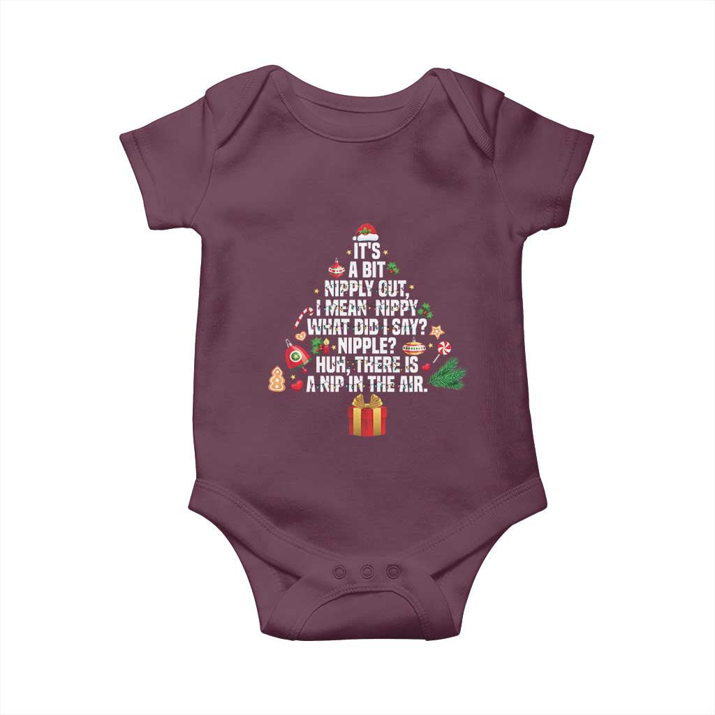 Funny Christmas Movie Baby Onesie Its A Bit Nipply Out Nipply Out Xmas Vacation Holiday TS11 Maroon Print Your Wear