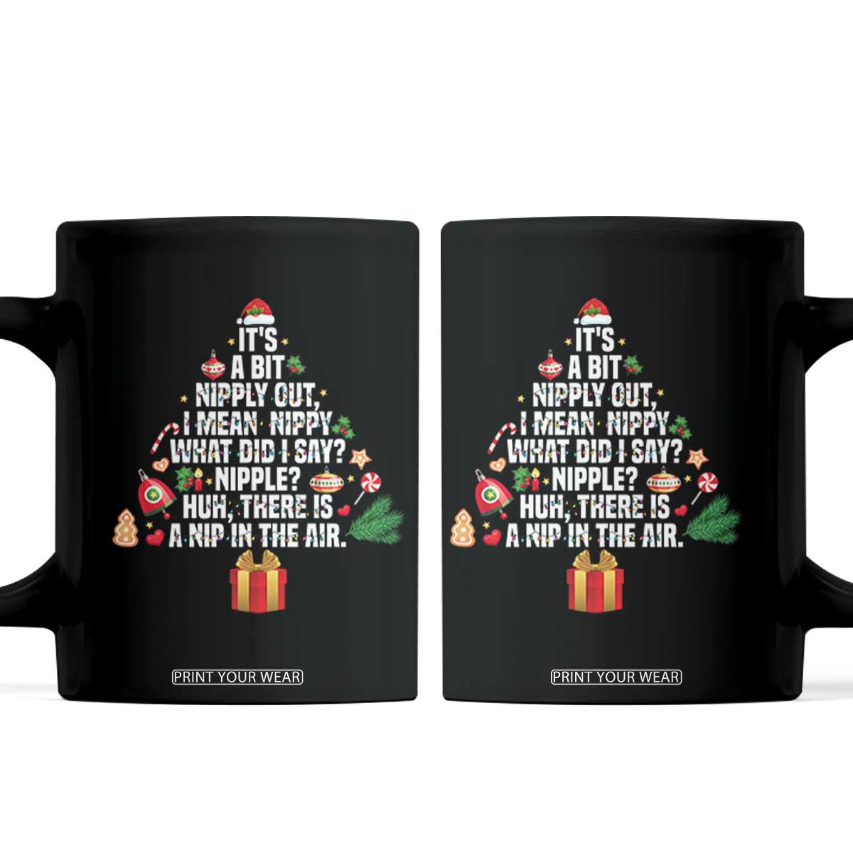 Funny Christmas Movie Coffee Mug Its A Bit Nipply Out Nipply Out Xmas Vacation Holiday TS11 Black Print Your Wear