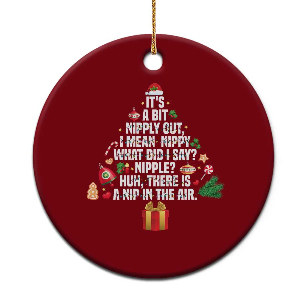 Funny Christmas Movie Ceramic Ornament Its A Bit Nipply Out Nipply Out Xmas Vacation Holiday TS11 1pc Red Print Your Wear