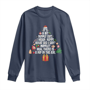 Funny Christmas Movie Long Sleeve Shirt Its A Bit Nipply Out Nipply Out Xmas Vacation Holiday TS11 Navy Print Your Wear