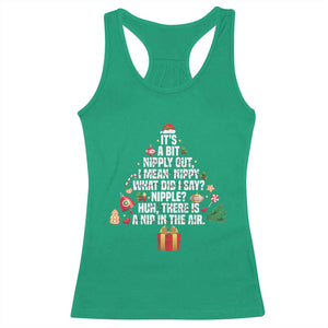 Funny Christmas Movie Racerback Tank Top Its A Bit Nipply Out Nipply Out Xmas Vacation Holiday TS11 Irish Green Print Your Wear
