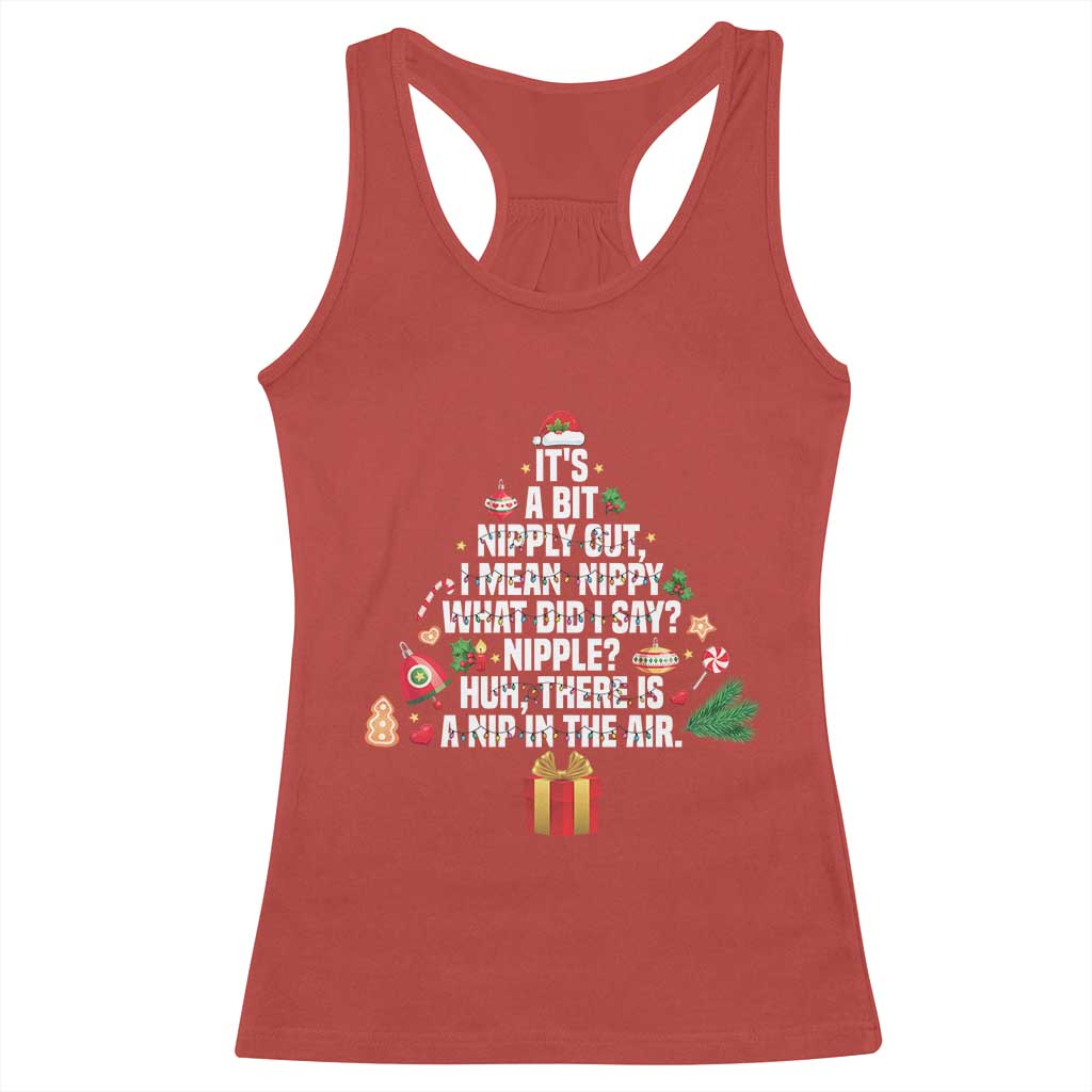 Funny Christmas Movie Racerback Tank Top Its A Bit Nipply Out Nipply Out Xmas Vacation Holiday TS11 Red Print Your Wear