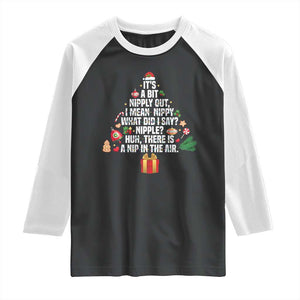 Funny Christmas Movie Raglan Shirt Its A Bit Nipply Out Nipply Out Xmas Vacation Holiday TS11 Black White Print Your Wear