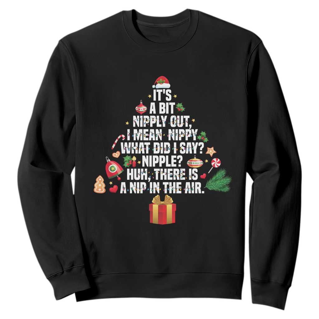 Funny Christmas Movie Sweatshirt Its A Bit Nipply Out Nipply Out Xmas Vacation Holiday TS11 Black Print Your Wear