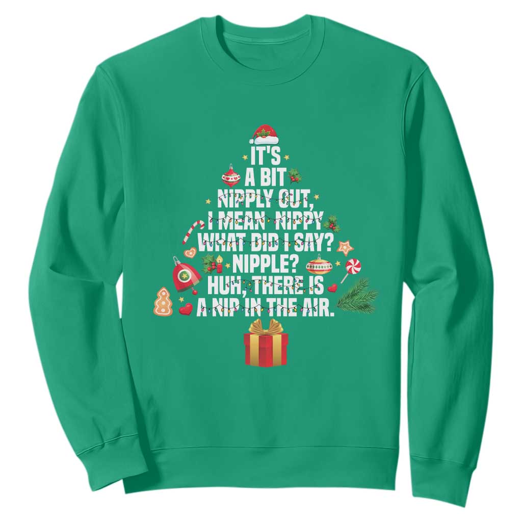 Funny Christmas Movie Sweatshirt Its A Bit Nipply Out Nipply Out Xmas Vacation Holiday TS11 Irish Green Print Your Wear