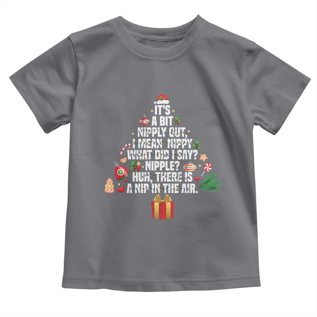 Funny Christmas Movie Toddler T Shirt Its A Bit Nipply Out Nipply Out Xmas Vacation Holiday TS11 Charcoal Print Your Wear