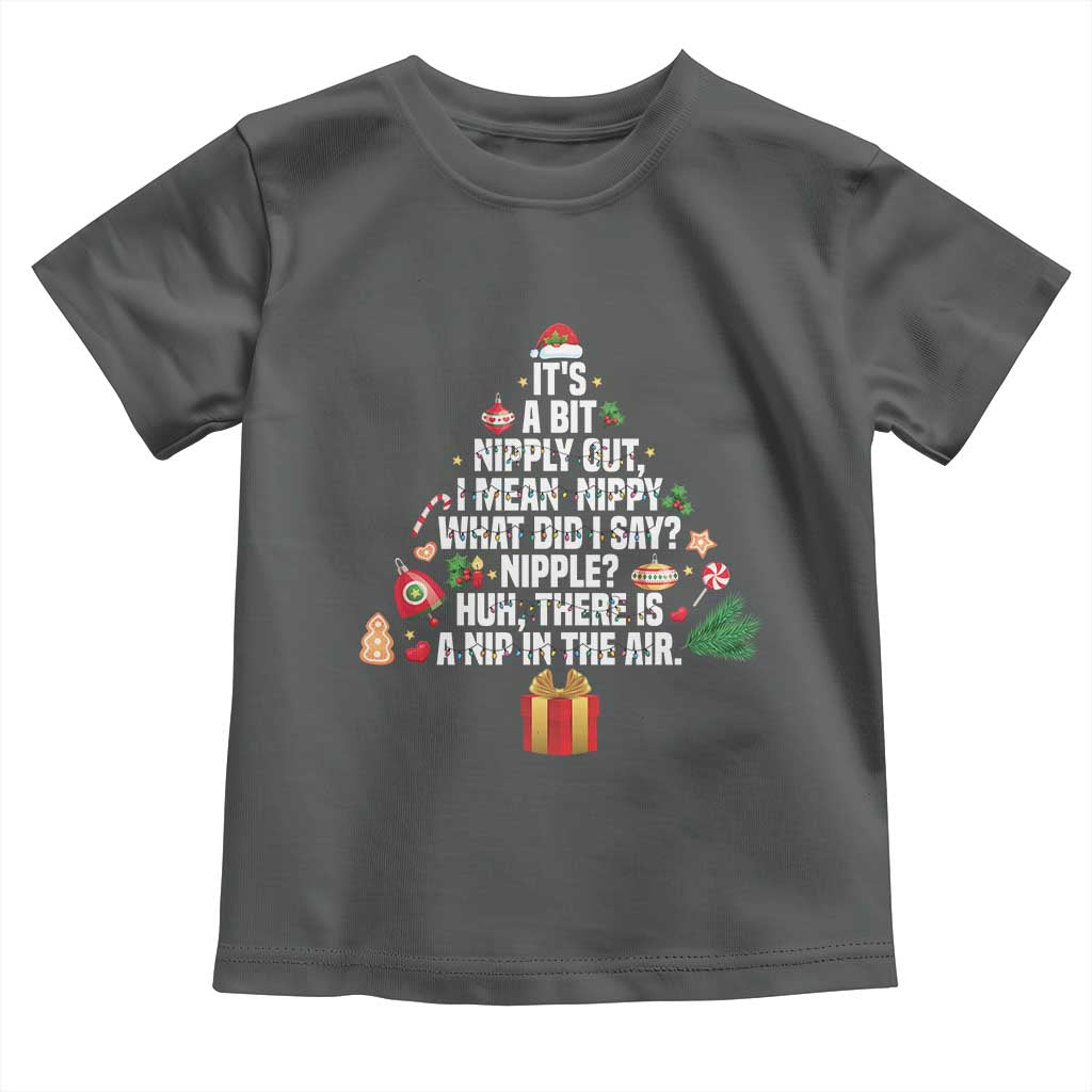 Funny Christmas Movie Toddler T Shirt Its A Bit Nipply Out Nipply Out Xmas Vacation Holiday TS11 Dark Heather Print Your Wear