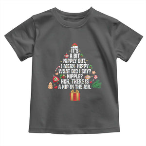 Funny Christmas Movie Toddler T Shirt Its A Bit Nipply Out Nipply Out Xmas Vacation Holiday TS11 Dark Heather Print Your Wear