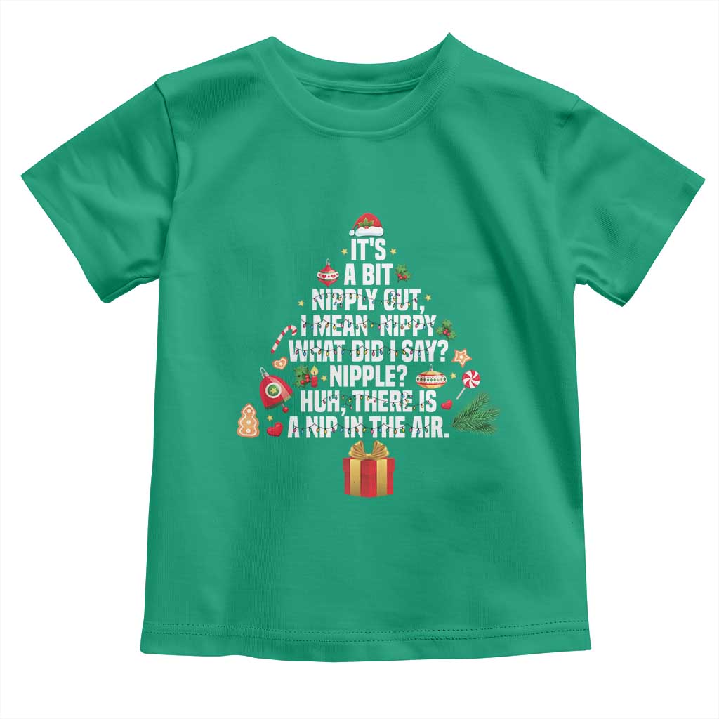 Funny Christmas Movie Toddler T Shirt Its A Bit Nipply Out Nipply Out Xmas Vacation Holiday TS11 Irish Green Print Your Wear