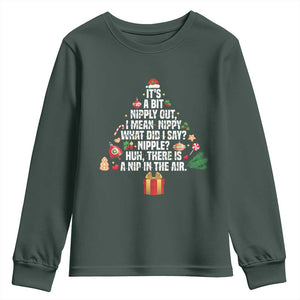 Funny Christmas Movie Youth Sweatshirt Its A Bit Nipply Out Nipply Out Xmas Vacation Holiday TS11 Dark Forest Green Print Your Wear