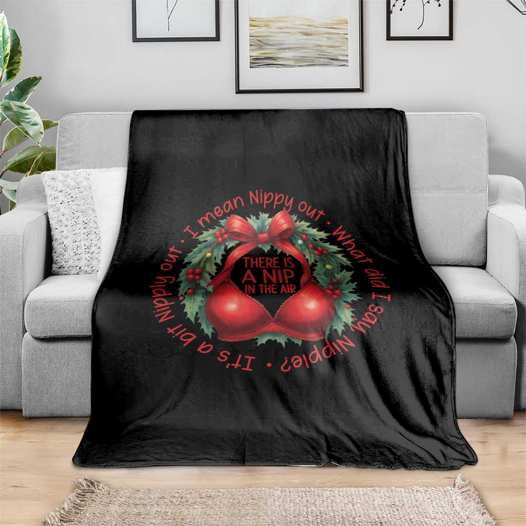 Funny Christmas Movie Throw Blanket Its A Bit Nipply Out I Mean Nippy Out What Did I Say Nipple TS11 Print Your Wear