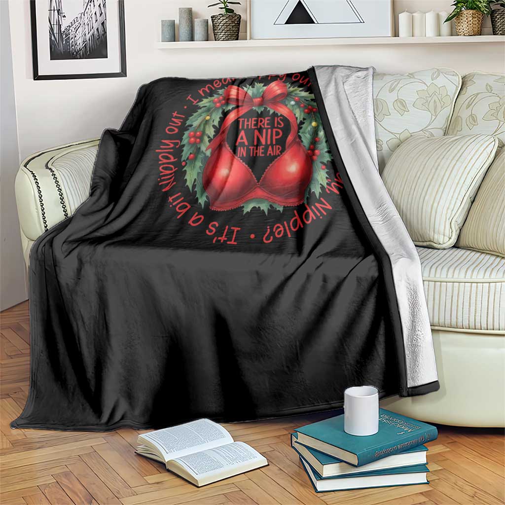Funny Christmas Movie Throw Blanket Its A Bit Nipply Out I Mean Nippy Out What Did I Say Nipple TS11 Print Your Wear