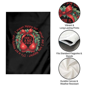 Funny Christmas Movie Garden Flag Its A Bit Nipply Out I Mean Nippy Out What Did I Say Nipple TS11 Print Your Wear