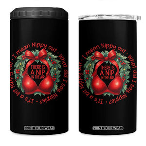 Funny Christmas Movie 4 in 1 Can Cooler Tumbler Its A Bit Nipply Out I Mean Nippy Out What Did I Say Nipple TS11 One Size: 16 oz Black Print Your Wear