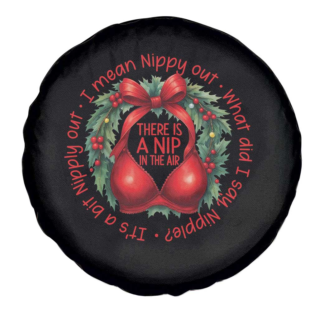 Funny Christmas Movie Spare Tire Cover Its A Bit Nipply Out I Mean Nippy Out What Did I Say Nipple TS11 Print Your Wear