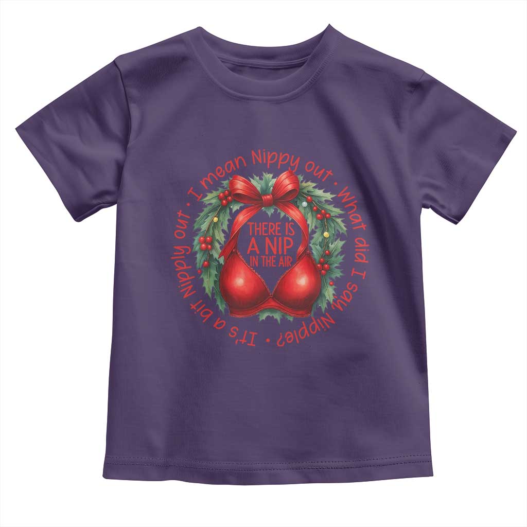 Funny Christmas Movie Toddler T Shirt Its A Bit Nipply Out I Mean Nippy Out What Did I Say Nipple TS11 Purple Print Your Wear