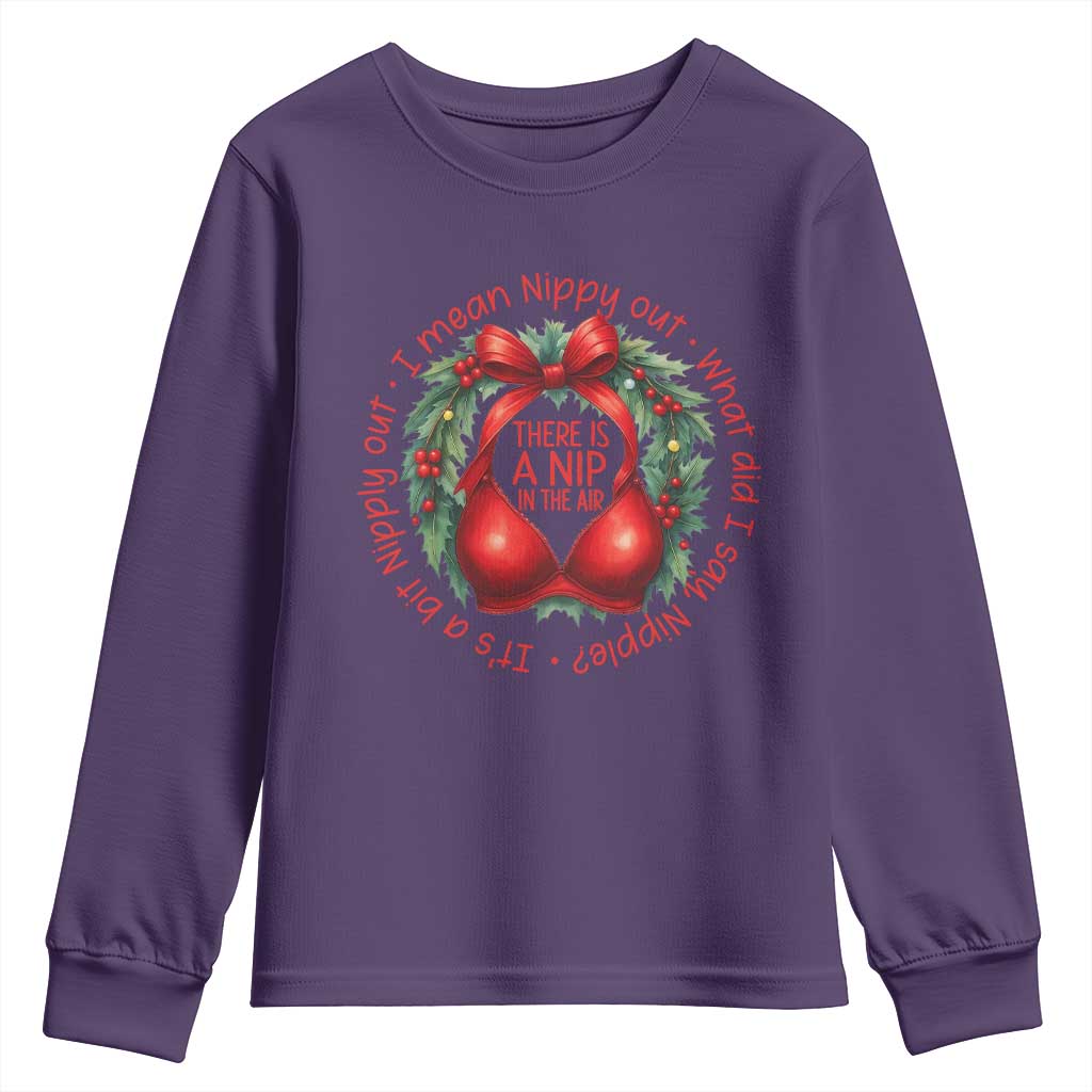 Funny Christmas Movie Youth Sweatshirt Its A Bit Nipply Out I Mean Nippy Out What Did I Say Nipple TS11 Purple Print Your Wear