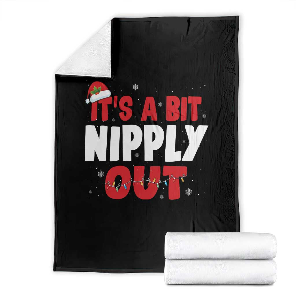 Funny Christmas Movie Throw Blanket It's A Bit Nipply Out Xmas Vacation Holiday TS11 Black Print Your Wear