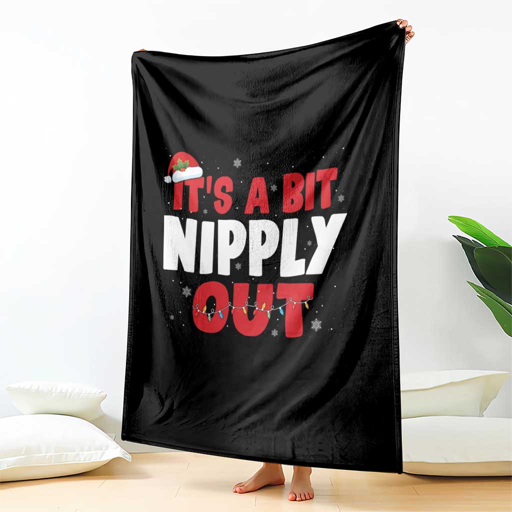Funny Christmas Movie Throw Blanket It's A Bit Nipply Out Xmas Vacation Holiday TS11 Print Your Wear