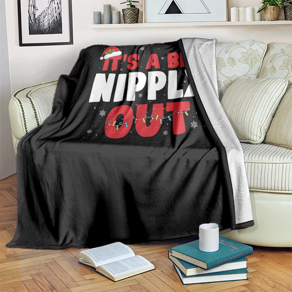 Funny Christmas Movie Throw Blanket It's A Bit Nipply Out Xmas Vacation Holiday TS11 Print Your Wear
