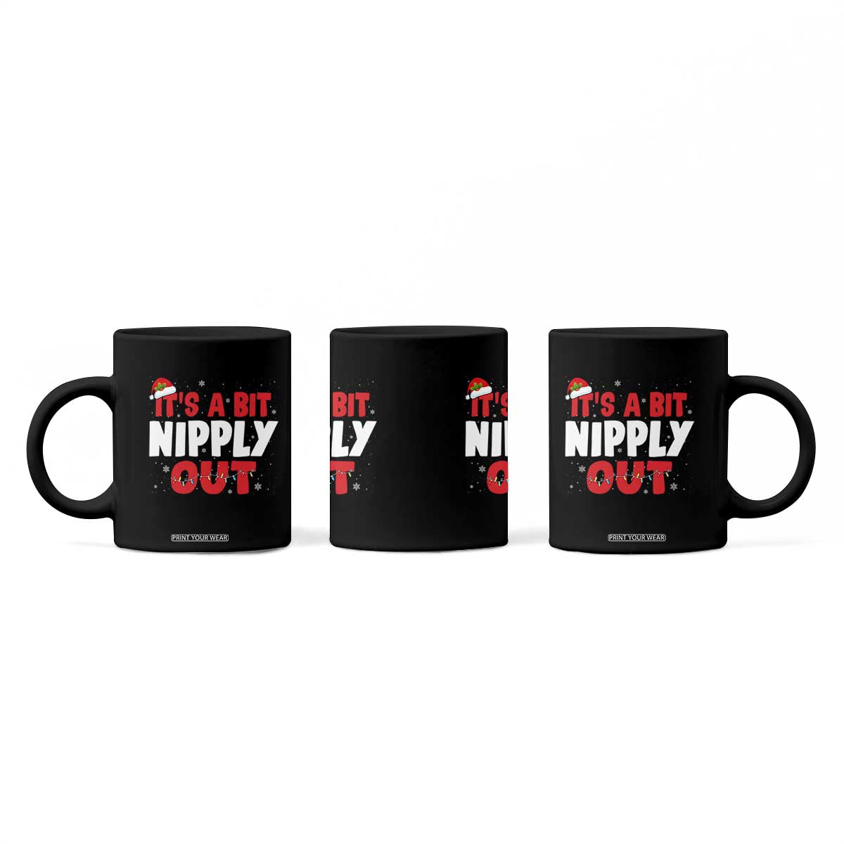Funny Christmas Movie Coffee Mug It's A Bit Nipply Out Xmas Vacation Holiday TS11 Print Your Wear