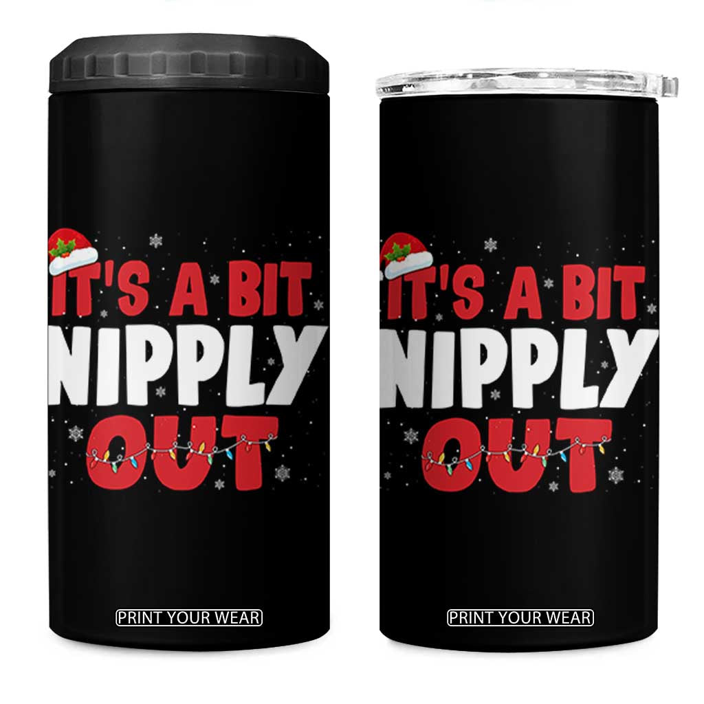Funny Christmas Movie 4 in 1 Can Cooler Tumbler It's A Bit Nipply Out Xmas Vacation Holiday TS11 One Size: 16 oz Black Print Your Wear