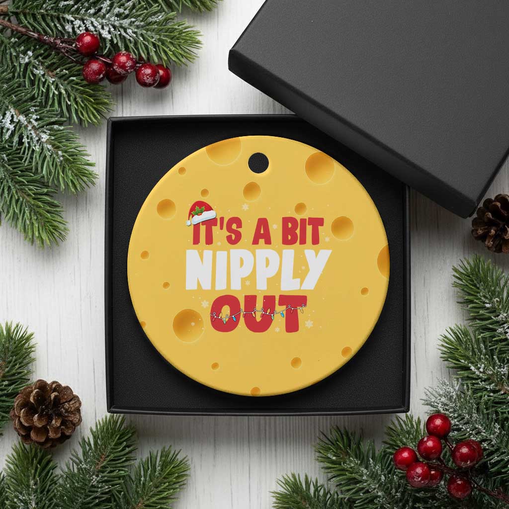 Funny Christmas Movie Ceramic Ornament It's A Bit Nipply Out Xmas Vacation Holiday TS11 1pc Yellow Cheese Print Your Wear