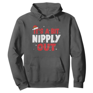 Funny Christmas Movie Hoodie It's A Bit Nipply Out Xmas Vacation Holiday TS11 Dark Heather Print Your Wear
