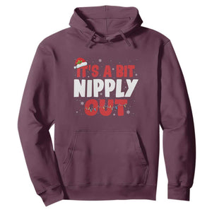 Funny Christmas Movie Hoodie It's A Bit Nipply Out Xmas Vacation Holiday TS11 Maroon Print Your Wear