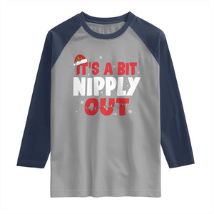 Funny Christmas Movie Raglan Shirt It's A Bit Nipply Out Xmas Vacation Holiday TS11 Sport Gray Navy Print Your Wear