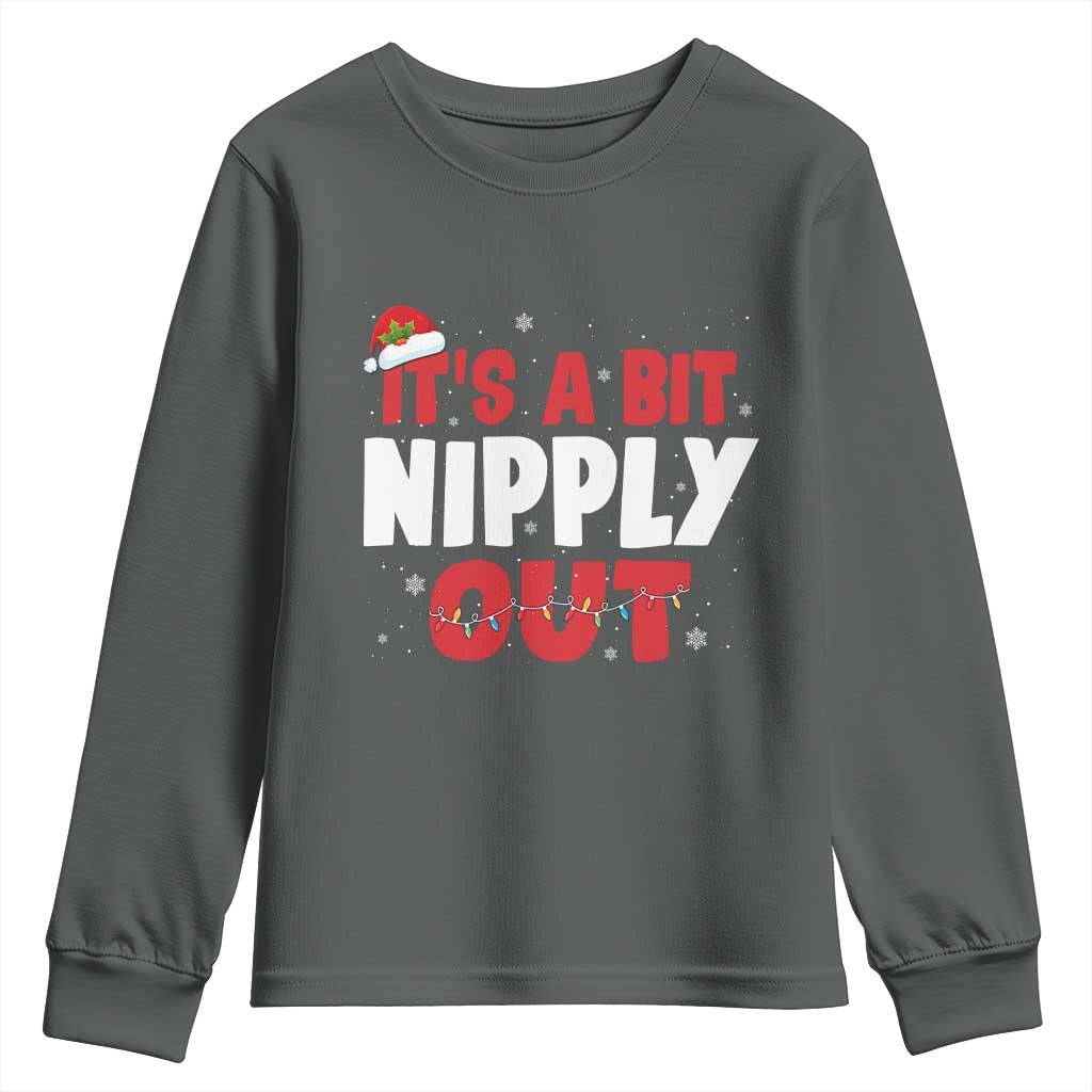 Funny Christmas Movie Youth Sweatshirt It's A Bit Nipply Out Xmas Vacation Holiday TS11 Dark Heather Print Your Wear